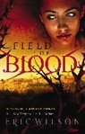 Eric Wilson - Field of Blood