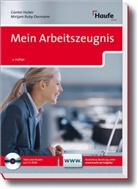 Günter Huber, Günther Huber, Mirijam Ruby-Dormann - Mein Arbeitszeugnis, m. CD-ROM