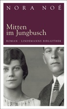 Nora Noe, Nora Noé - Mitten im Jungbusch