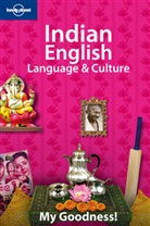 Shinie Antony, Shinie Scutt Antony, Collectif, Rajesh Devraj, Piers Kelly, Lonely Planet... - Indian English language & culture