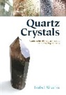 Isabel Silveira - Quartz Crystals
