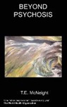 T McNeight, T. McNeight - Beyond Psychosis