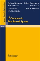 E. Behrends, R. Danckwerts, S. Evans, S. Göbel, P. Greim, K. Meyfahrt... - LP-Structure in Real Banach Spaces