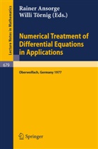 R. Ansorge, Rainer Ansorge, W. Törnig - Numerical Treatment of Differential Equations in Applications