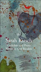 Sarah Kirsch, Franz-Heinrich Hackel - Werke in fünf Bänden