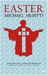 Michael Arditti - Easter