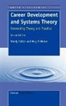Mary McMahon, Wendy Patton - Career Development and Systems Theory: Connecting Theory and Practice. 2nd Edition