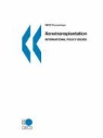 Publi Oecd Published by Oecd Publishing, Oecd Publishing - OECD Proceedings Xenotransplantation: International Policy Issues