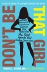 Travis Stork, Travis L Stork, Travis L. Stork - Don't Be That Girl