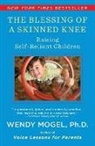 Wendy Mogel, Mogel Wendy - The Blessing of a Skinned Knee
