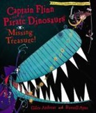 Giles Andreae, Giles/ Ayto Andreae, Russell Ayto - Captain Flinn and the Pirate Dinosaurs Missing Treasure!