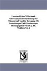 Leonhard Euler - Leonhard Euler'S Mechanik Oder Analytische Darstellung Der Wissenschaft Von Der Bewegung Mit Anmerkungen Und Erläuterungen. Herausgegeben Von Dr. J. P