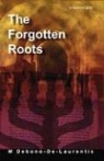 M Debono-De-Laurentis, M. Debono-De-Laurentis - Forgotten Roots