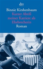 Binnie Kirshenbaum - Kurzer Abriß meiner Karriere als Ehebrecherin