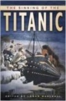 Logan Marshall, Logan (EDT) Marshall, Logan Marshall - The Sinking of the Titanic