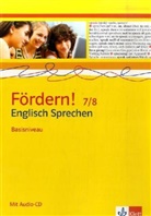 Fördern! 7/8 Englisch Sprechen. Basisniveau, m. 1 Audio-CD