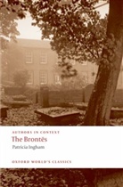 Patricia Ingham - Authors in Context: The Brontes