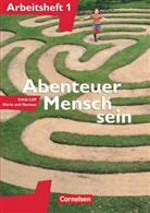 Adalbert Wegmann, Cornelia Heimbrock, Corneli Heimbrock, Cornelia Heimbrock, Adalbert Wegmann - Abenteuer Mensch sein, Arbeitshefte zu allen Ausgaben - 1: Abenteuer Mensch sein - Arbeitshefte - zu allen Ausgaben - Band 1