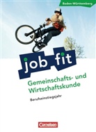 Renat Harter-Meyer, Renate Harter-Meyer, Heinrich Meyer, Renate Harter-Meyer, Dietma Krafft, Dietmar Krafft... - Job fit Gemeinschafts- und Wirtschaftskunde Berufseinstiegsjahr, Ausgabe Baden-Württemberg