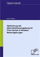 Katrin Weiand - Optimierung der Administrationsumgebung für Citrix Farmen in Windows Netzumgebungen