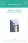 Peter Heaney Burckhardt, Peter Burckhardt, Bess Dawson-Hughes, Robert P. Heaney - Nutritional Aspects of Osteoporosis