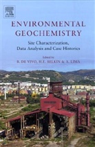 Harvey Belkin, B. de Vivo, B. (Benedetto De Vivo Is a Full Professor De Vivo, B. Belkin De Vivo, DE VIVO B BELKIN HARVEY LIMA A, DeVivo... - Environmental Geochemistry: Site Characterization, Data Analysis and