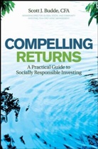 S J Budde, S. J. Budde, S.j. Budde, Scott J Budde, Scott J. Budde - Compelling Returns