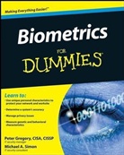 Gregory, Pete Gregory, Peter Gregory, Peter H. Gregory, Peter H. Simon Gregory, Michael A Simon... - Biometrics for Dummies