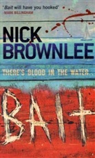 Nick Brownlee - Bait