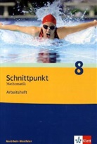 Schnittpunkt Mathematik, Ausgabe Nordrhein-Westfalen, Neubearbeitung: Schnittpunkt Mathematik 8. Ausgabe Nordrhein-Westfalen