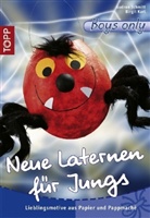 Birgit Karl, Gudrun Schmitt - Neue Laternen für Jungs