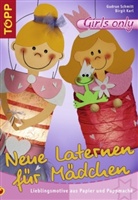 Birgit Karl, Gudrun Schmitt - Neue Laternen für Mädchen