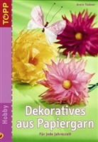 Armin Täubner - Dekoratives aus Papiergarn
