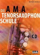 Matthias Petzold - Die AMA-Tenorsaxophonschule, m. Audio-CD