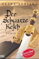 Peter Berling - Der Schwarze Kelch