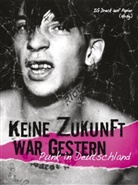 I Dreck auf Papier, IG Dreck auf Papier - Keine Zukunft war gestern