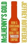 Jeffrey Rothfeder, Rothfeder Jeffrey - McIlhenny's Gold