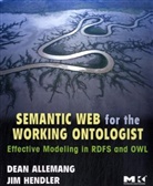 Dean Allemang, Dean Hendler Allemang, James A. Hendler, Jim Hendler - Semantic Web for the Working Ontologist