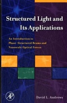 David Andrews, David L Andrews, David L. Andrews, David L. Andrews - Structured Light and Its Applications