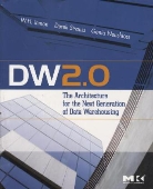 Inmon, W H Inmon, W. H. Inmon, W. H. H. Inmon, W. H. Strauss Inmon, W.H. Inmon... - Dw 2.0: The Architecture for the Next Generation of Data Warehousing