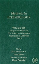 Khosravi-Far, Roya (EDT)/ Zakeri Khosravi-far, Roya Khosravi-Far, Roya (Harvard Medical School Khosravi-Far, Khosravi-Far Roya, R. A. Lockshin... - Programmed Cell Death, the Biology and therapeutic Implications of