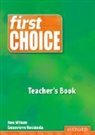Genevieve Kocienda, Ken Wilson, Ken Kocienda Wilson - First Choice: Teacher''s Book