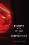 Jonathan Wender, Jonathan M. Wender - Policing and the Poetics of Everyday Life