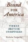 Nicholas Temperley - Bound for America