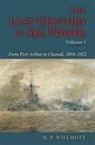 H P Willmott, H. P. Willmott, Willmott H P - Last Century of Sea Power