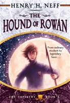 Henry H. Neff, Henry H. Neff - The Hound of Rowan