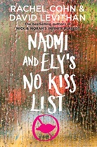 Coh, Rache Cohn, Rachel Cohn, Levithan, David Levithan - Naomi and Ely's no Kiss List