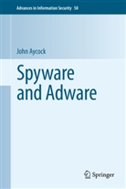 John Aycock - Spyware and Adware