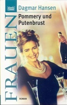 Dagmar Hansen - Pommery und Putenbrust