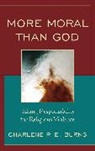 Charlene Burns, Charlene Embrey Burns, Charlene P. E. Burns, Burns Charlene - More Moral Than God